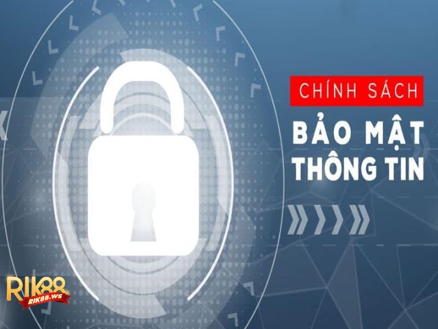 Các chính sách bảo mật Rikvip